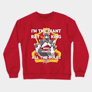 I Make The Rules Crewneck Sweatshirt